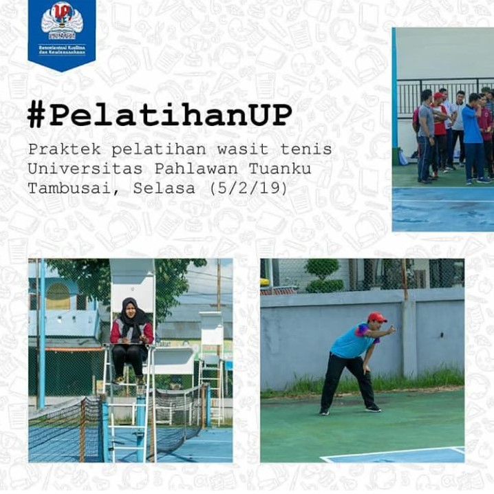 Universitas Pahlawan Tuanku Tambusai Adakan Kegiatan Penataran Wasit Tenis Lapangan